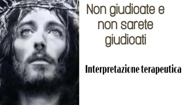 non giudicate e non sarete giudicati interpretazione terapeutica del vangelo psicoterapia roma prati