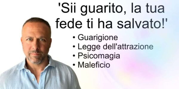 potere esoterico fede guarigione legge dell'attrazione psicoterapia roma prati