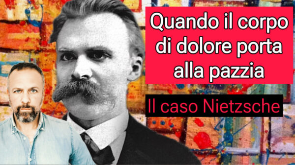 quando il corpo di dolore porta alla pazzia nietzsche psicologo roma simone ordine